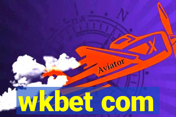 wkbet com